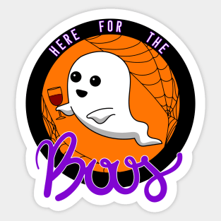 Here For the Boos Sticker